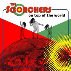 On top of the world (Scorchers original)