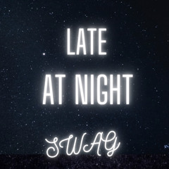 $WAAG- late at night (prod.1BABYPLUGG)