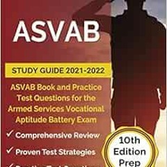 [Get] PDF EBOOK EPUB KINDLE ASVAB Study Guide 2021-2022: ASVAB Book and Practice Test Questions for
