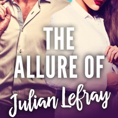 [Read] Online The Allure of Julian Lefray BY : R.S. Grey