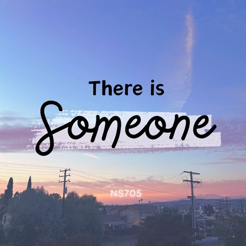 NS705 - There Is Someone (w/ 2026 Trainees)