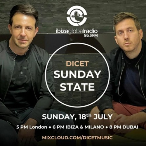 Sunday State with Dicet @ Ibiza Global Radio