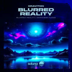 Graviton - Blurred Reality [Soluna Music]