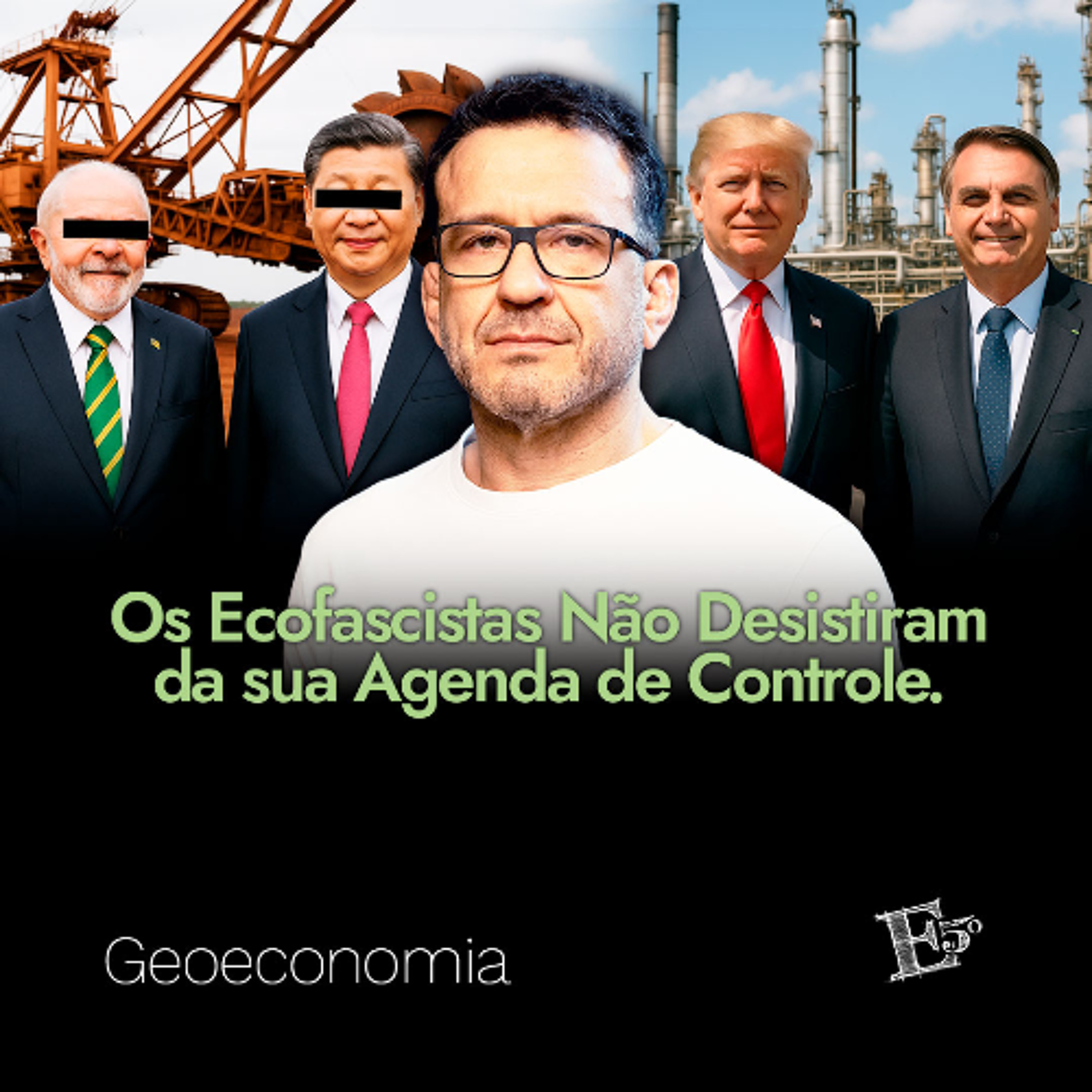 Os Ecofascistas Não Desistiram da Sua AGENDA DE CONTROLE | GEOECONOMIA - Ep. 59 episode artwork
