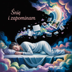 Śnię i Zapominam
