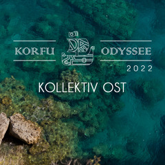 Kollektiv Ost Korfu Odyssee Festival 2022