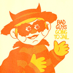 Bad Guys Going To Jail (Instrumental)