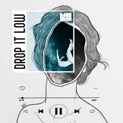 Drop It Low (Original Mix)