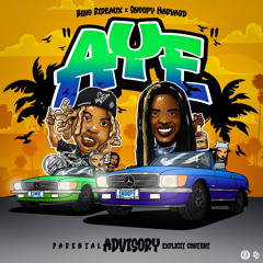 AYE ft. Bino Rideaux