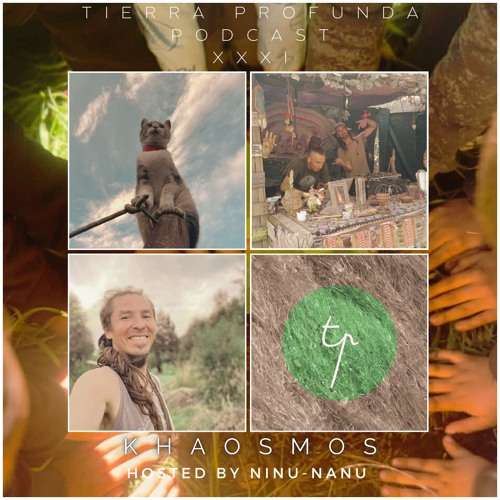 PODCAST #31 - KHAOSMOS Hosted By Ninu-Nanu