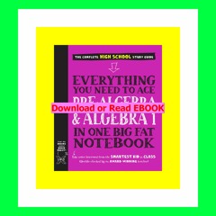 Read [ebook] [pdf] Everything You Need to Ace Pre-Algebra and Algebra I in One Big Fat Notebook (Bi