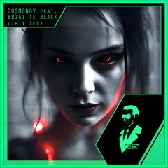 Cosmonov Feat. Brigitte Black - Dirty Sexy