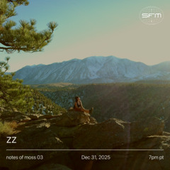 notes of moss 03:  zz