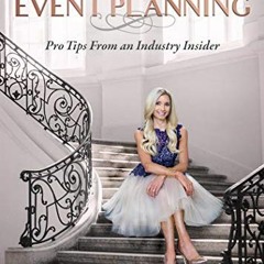 [View] EBOOK 📪 The Art of Event Planning: Pro Tips from an Industry Insider by  Gian