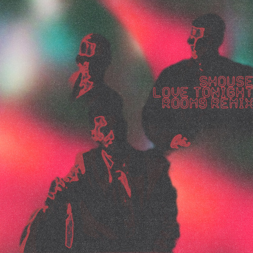 SHOUSE - LOVE TONIGHT ROOM9 REMIX
