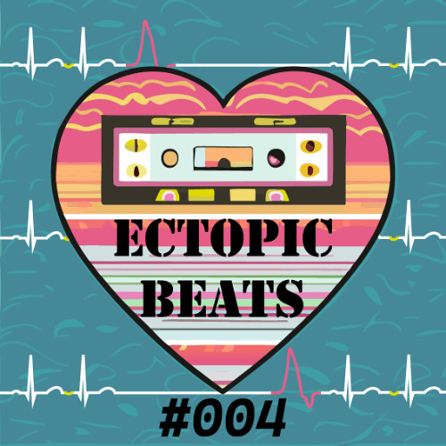 Ectopic Beats #004 - RnB, Latin, Jersey & More