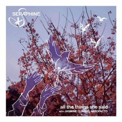 All the things she said Ver. Seraphine Cover by Faty