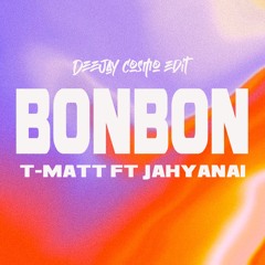 Bon Bon (Deejay Cosmo Remix)