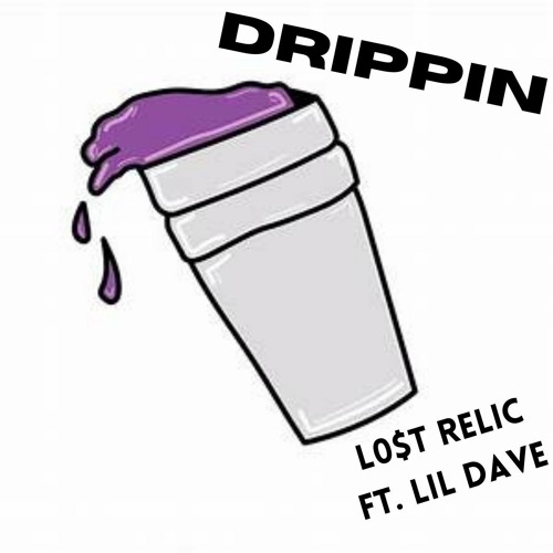 Drippin (Feat. S.O.S Dave)