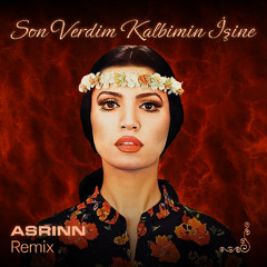 Seyyal Taner - Son Verdim Kalbimin İşine (ASRINN Remix)
