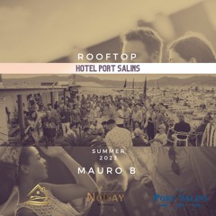 Mauro B ROOFTOPSALINS @hotelportsalins Summer 2023