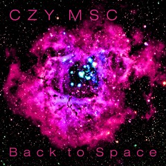 CZY MSC - Back To Space
