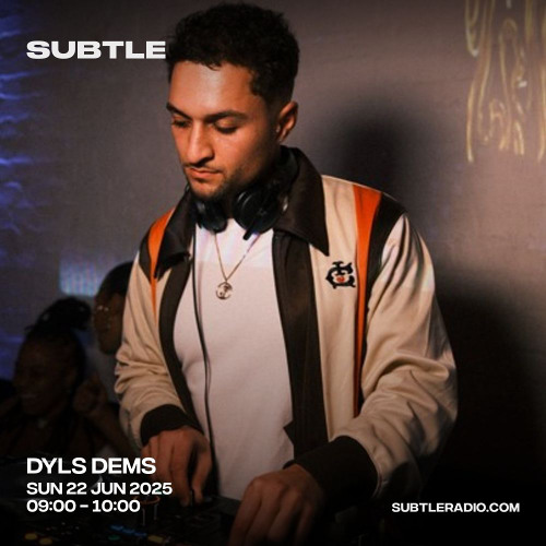 Dyls Dems Set @ SUBTLE RADIO (June 2025)