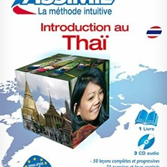 [Free] EPUB 🗸 Assimil Pack Introduction au Thai ; Livre +3CD - Thai for French speak