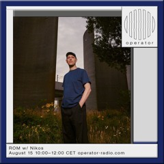 ROM w/ Nikos - 15th August 2024
