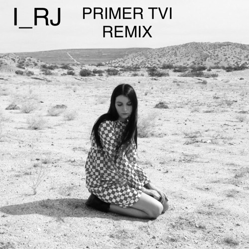 I_RJ Primer TVI Remix