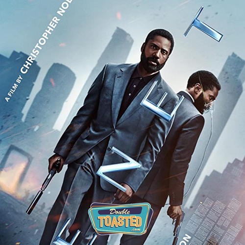 TENET - Double Toasted Audio Review