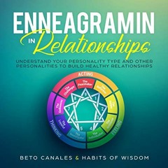 [Free] KINDLE 💏 Enneagram in Relationships: Understand Your Personality Type and Oth