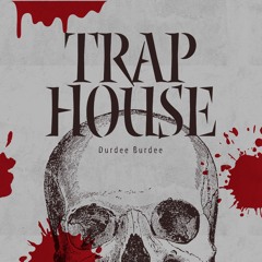 trapHOUSE