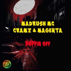 POPPIN OFF - MADRUSH MC, CRAMZ & MAGENTA