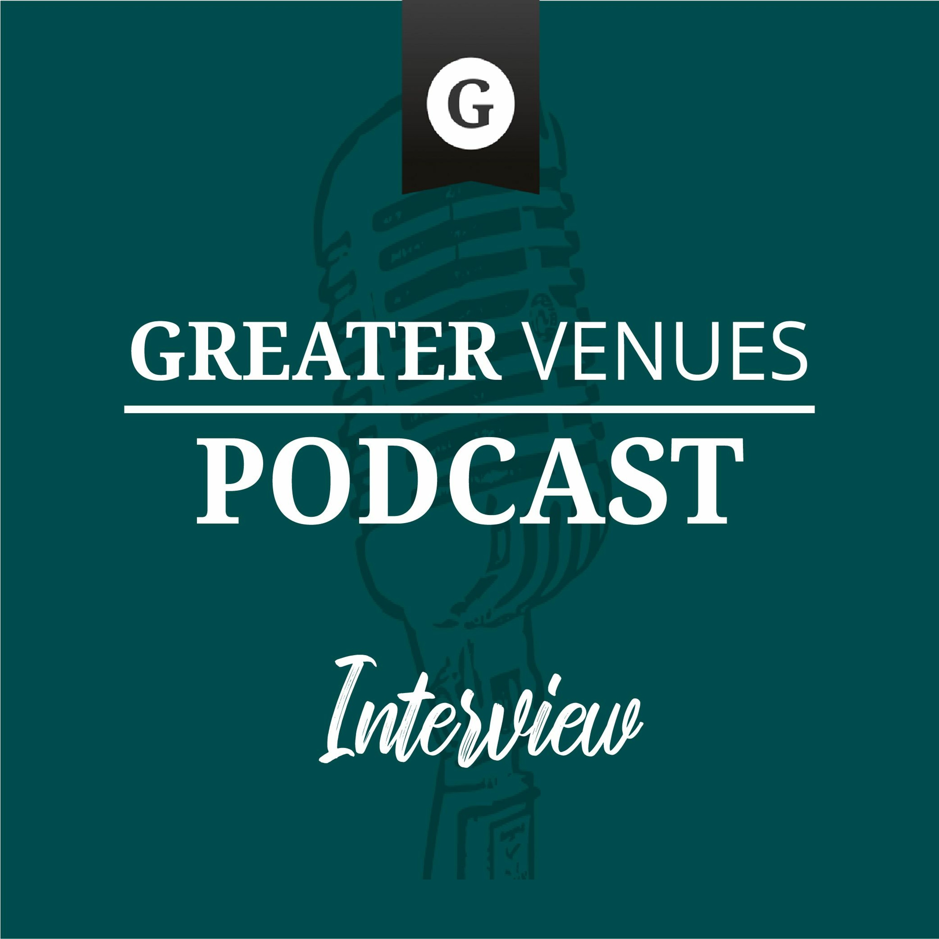 Greater Venues Podcast