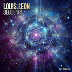 Louis Leon - Sequence [FREE DOWNLOAD]