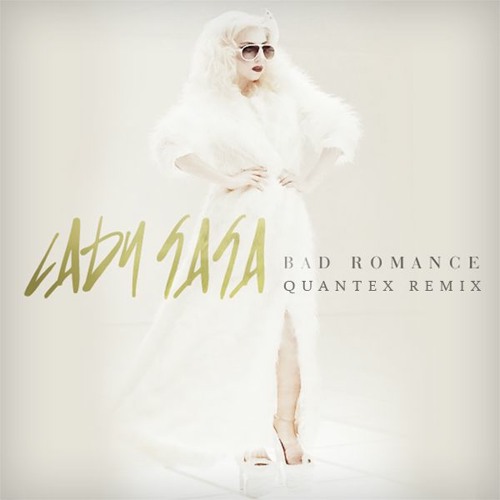 Bad Romance (Quantex Remix)