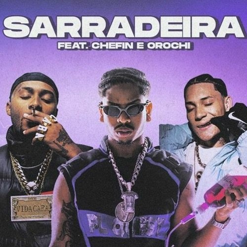 PL Quest Ft. Chefin E Orochi - SARRADEIRA (prod. Ajaxx)