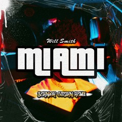 Will Smith - Miami (Senior Citizen Remix)