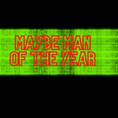 NEW SONG: Maybe Man Of The Year