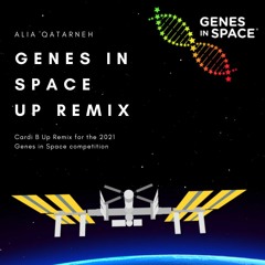 Genes in Space Cardi B Up Remix