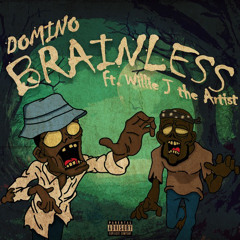 Brainless feat. Willie J the Artist