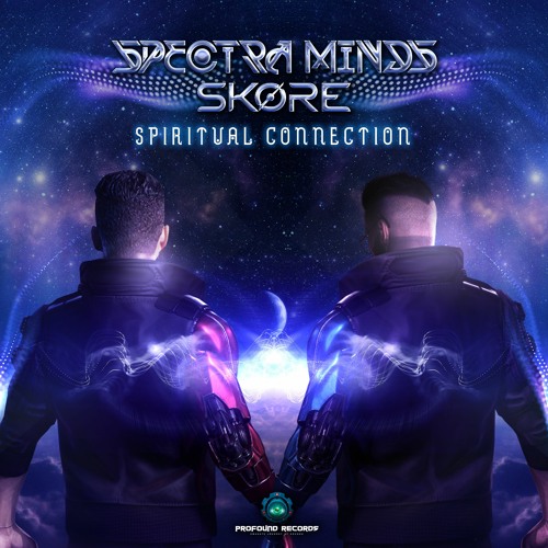 Spectra Minds & Skore - Spiritual Connection | Out 11th Nov22