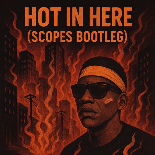 Hot In Here (Scopes Bootleg) FREE DL