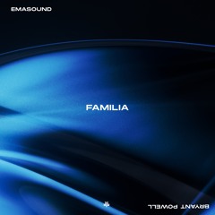 Emasound, Bryant Powell - Familia (Extended Mix)