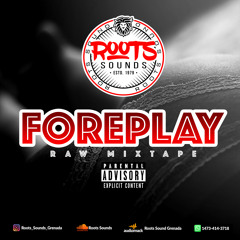 ROOTS SOUNDS - FOREPLAY