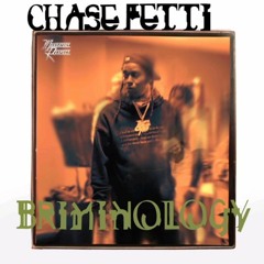 Chase Fetti - BRIMINOLOGY