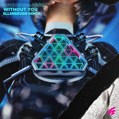 Drvmmer - Without You (feat. ARTIKA) [Ellenseven Remix]