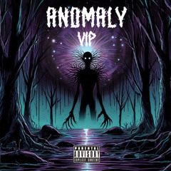 ANOMALY VIP (MAY PATREON)