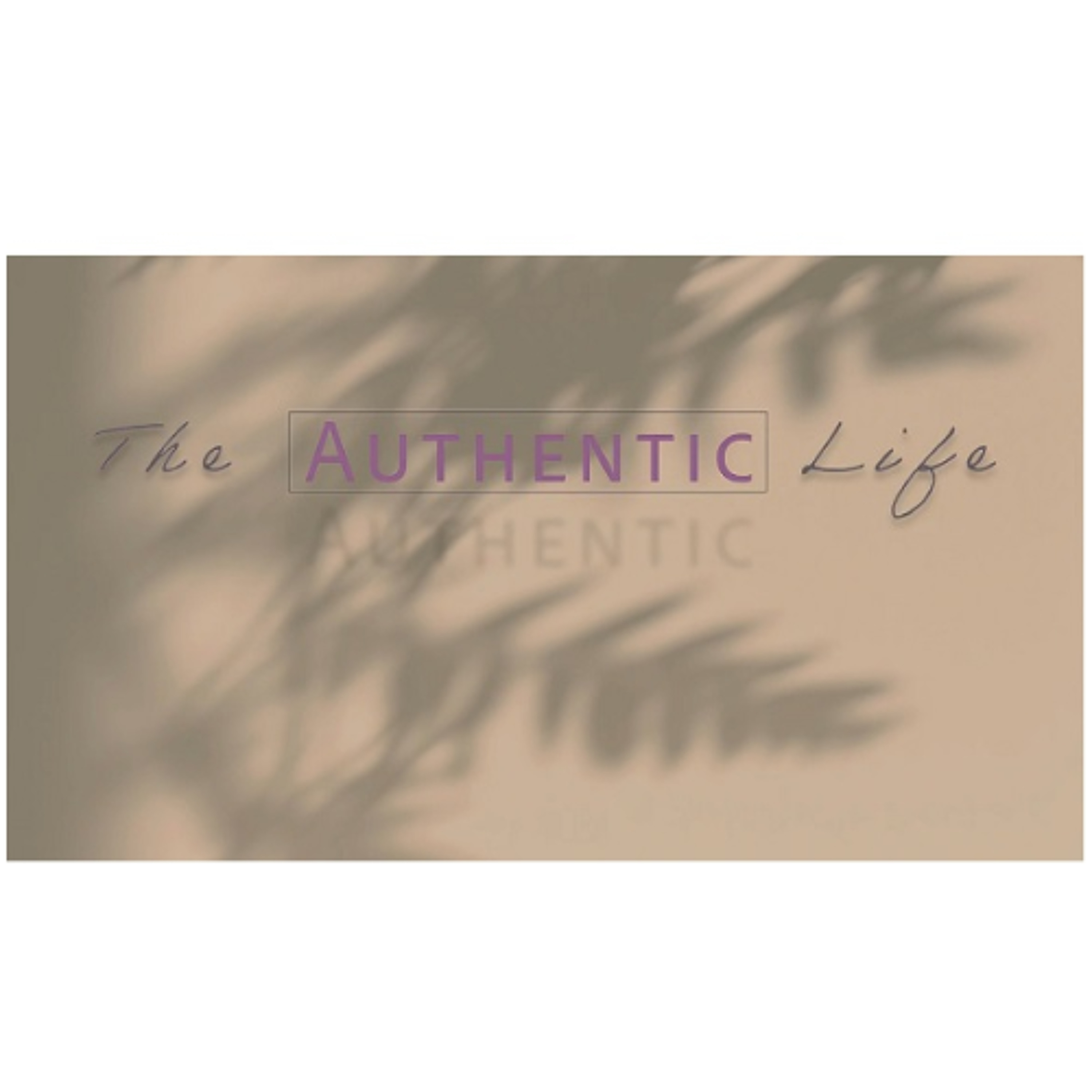 The Authentic Life | Sons and Daughters (Sermon) episode artwork